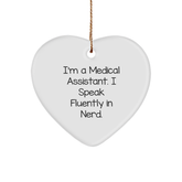 Medical Assistant Gifts from Friends, Heart Ornament with Funny Quote, Christmas Unique Gifts for Medical Assistants - Image 1